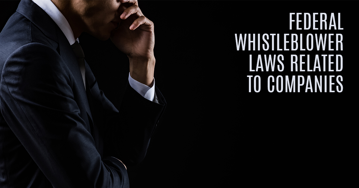 Federal Whistleblower Laws for Companies Gilshenan & Luton