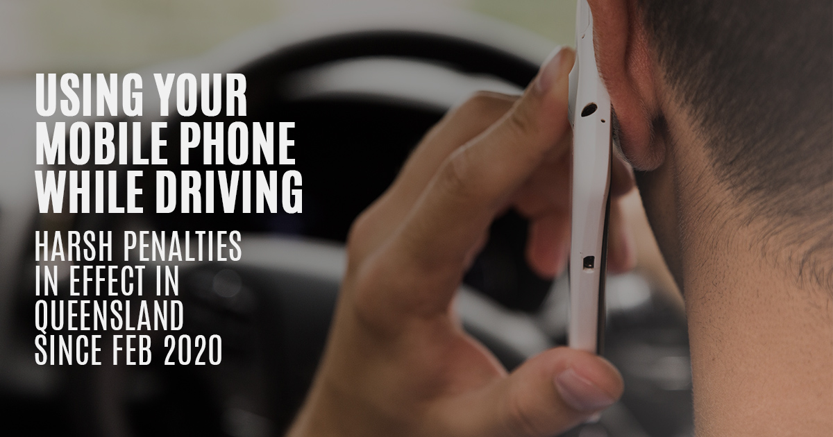 Mobile Phone Use While Driving New Penalties QLD Gilshenan & Luton