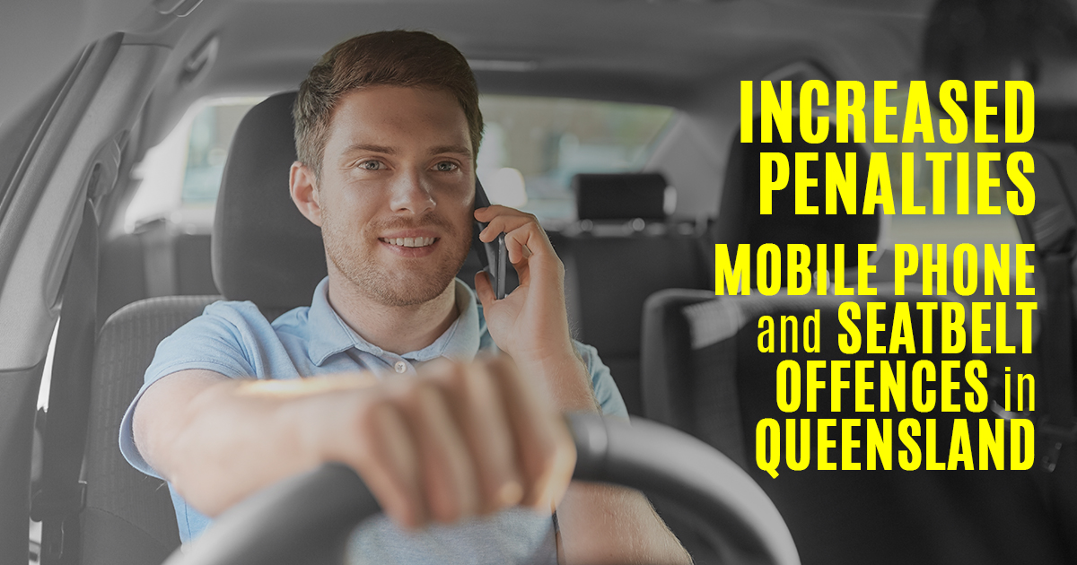 Mobile Phone & Seatbelt Rule Changes QLD Gilshenan & Luton